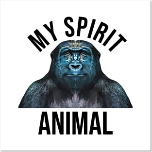 Gorilla is My Spirit Animal Posters and Art